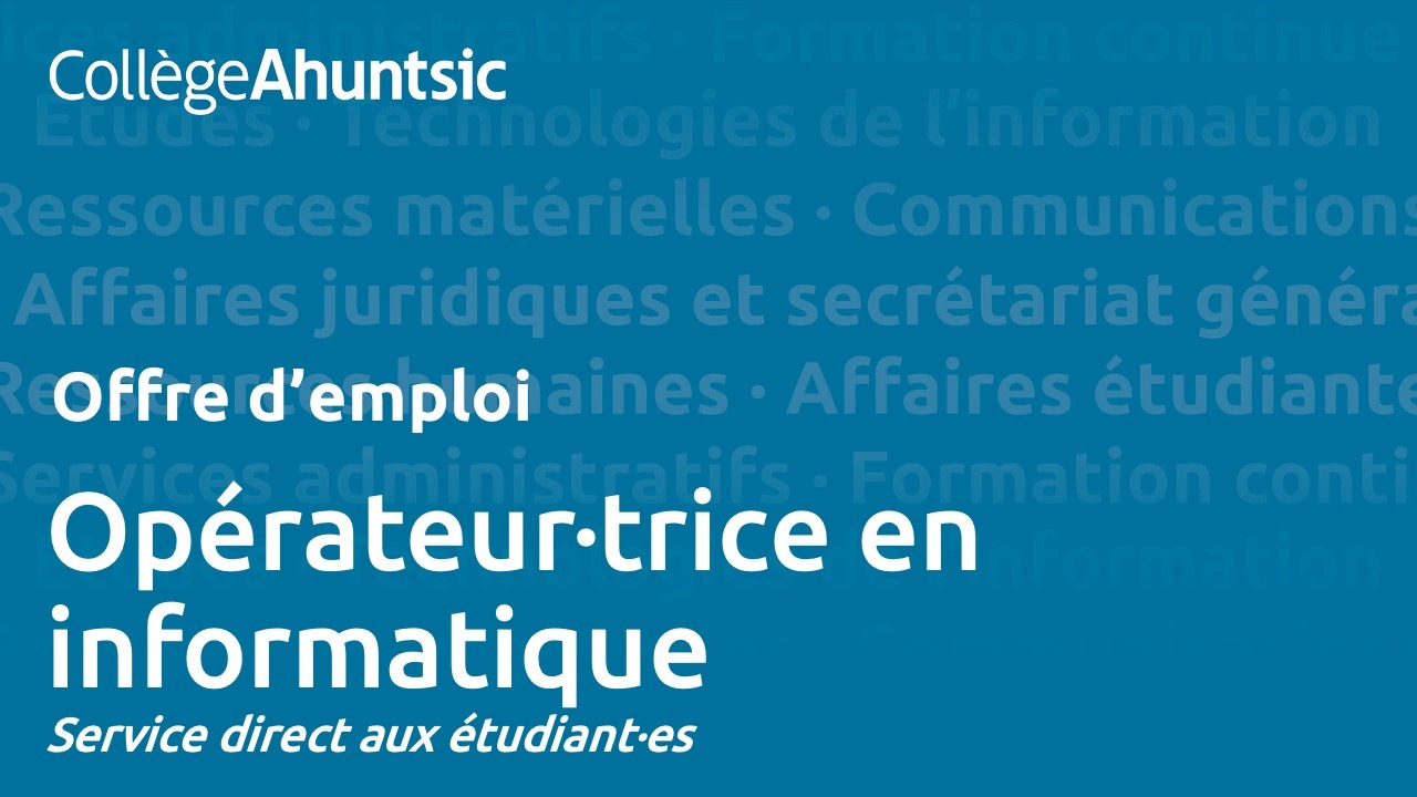 Emplois - Opérateur en informatique - Service direct aux étudiants