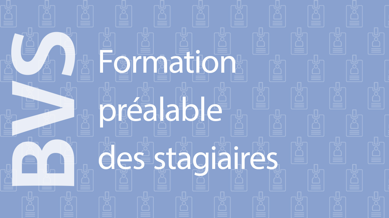 Formation préalable des stagiaires