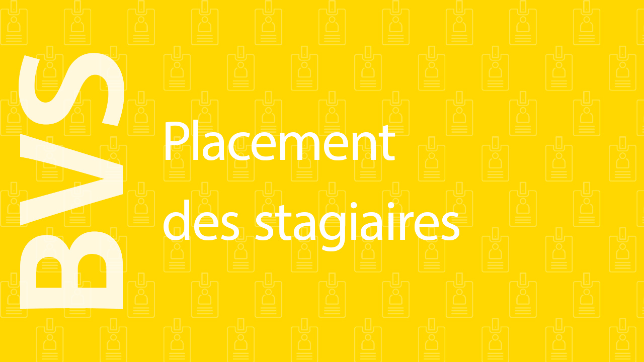 Placement des stagiaires