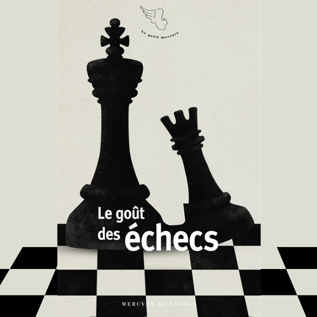 Le goût des échecs