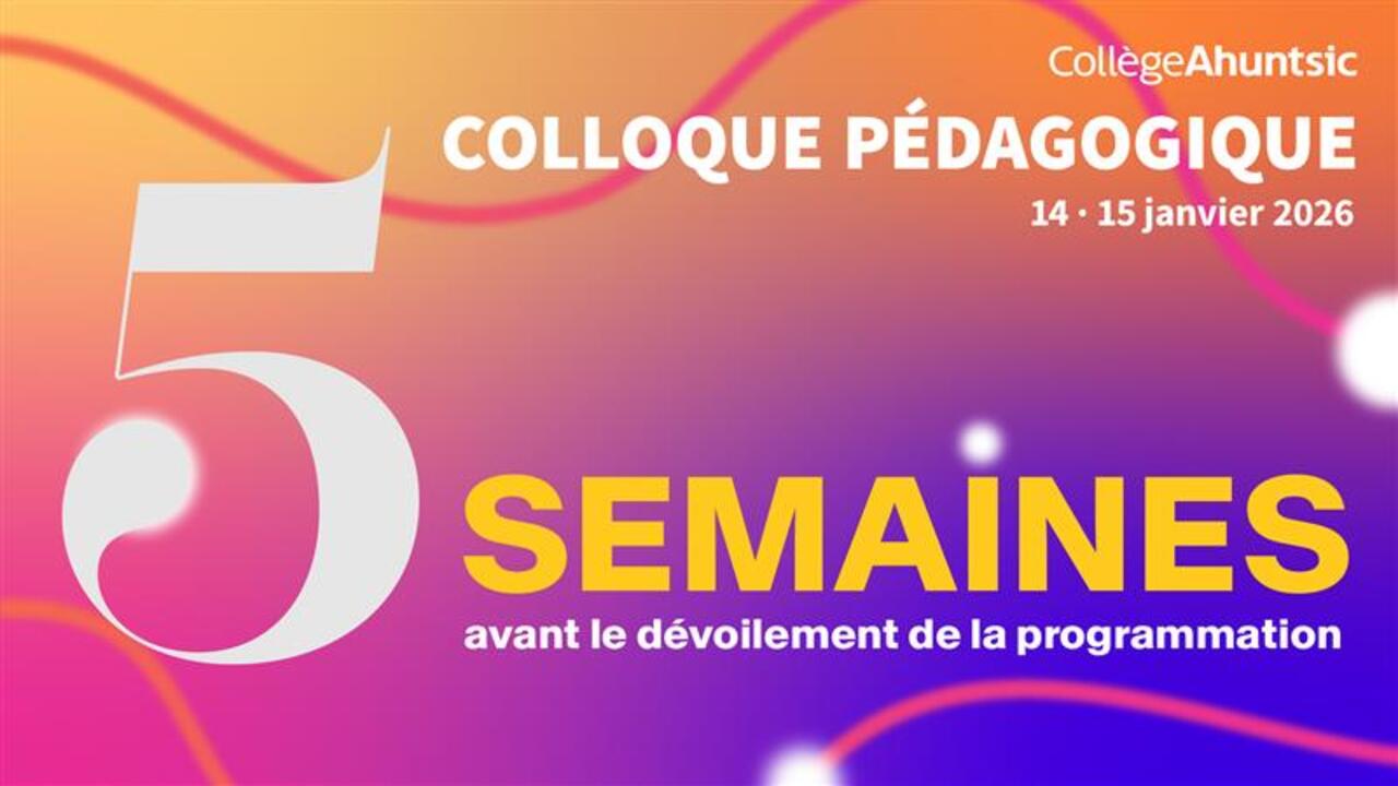 Colloque pédagogique - 5 semaines 
