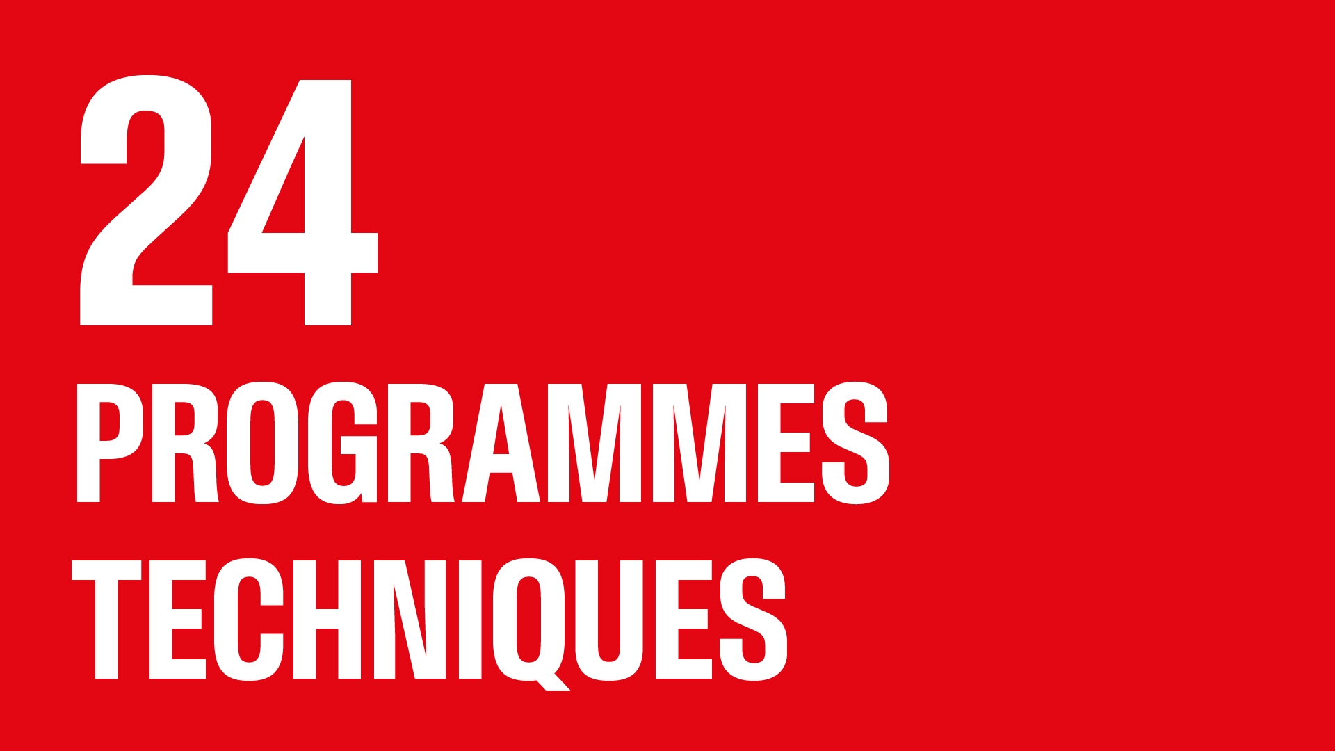 24 programmes techniques