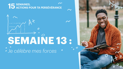 semaine 13 - je célèbre mes forces