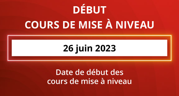 26 juin - Début des cours de mise à niveau